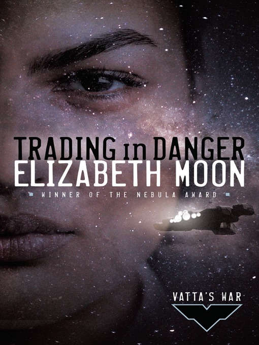 Title details for Trading in Danger by Elizabeth Moon - Wait list